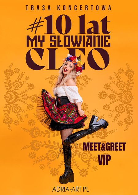 Cleo – 10 lat My Słowianie: Meet & Greet VIP